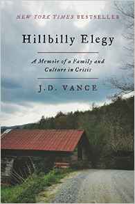 Cover of "Hillbilly Elegy; A Memoir of a Family and Culture in Crisis" by J.D. Vance.