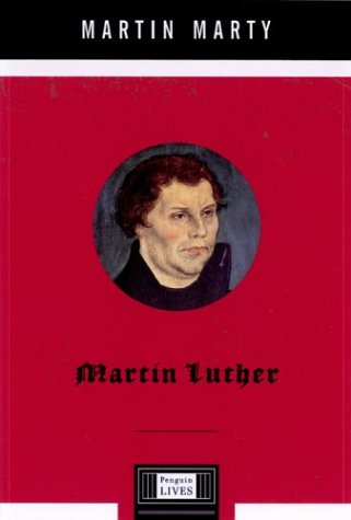 Martin Marty - Martin Luther