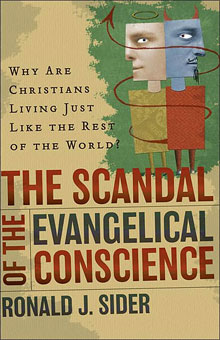 Ronald J. Sider - The Scandal of the Evangelical Conscience (2005)