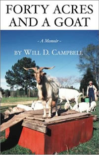 Forty Acres and a Goat: A Memoir Will D. Campbell