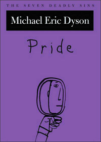 Pride, by Michael Eric Dyson.