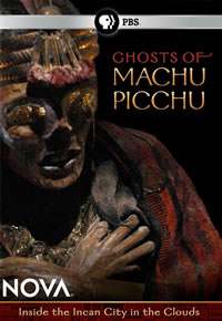 Ghosts of Machu Picchu (2010) — Peru