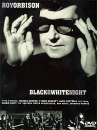 Roy Orbison and Friends: Black & White Night (1988)
