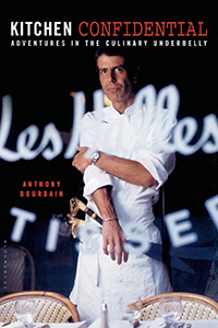 Anthony Bourdain, Kitchen Confidential: Adventures in the Culinary Underbelly (New York: HarperCollins, 2000), 312pp.