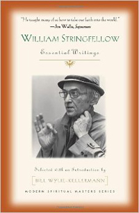 Bill Wylie-Kellermann, editor, William Stringfellow, Essential Writings (Maryknoll: Orbis, 2013), 234pp.