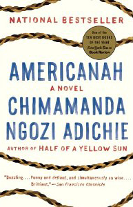 Chimamanda Ngozi Adichie, Americanah: A Novel (New York: Anchor Books, 2013), 588pp.
