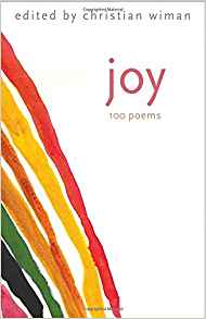 Christian Wiman, editor, Joy:100 Poems (New Haven: Yale, 2017), 188pp.