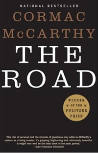 Cormac McCarthy, The Road (New York: Vintage Books, 2006), 287pp.