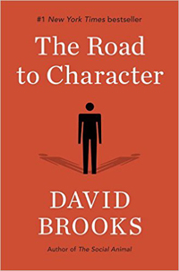 David Brooks, The Road to Character (New York, Random House, 2015) 320 pp.