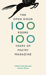 Don Share and Christian Wiman, The Open Door: 100 Poems, 100 Years of Poetry Magazine (Chicago: University of Chicago Press, 2012), 213pp.