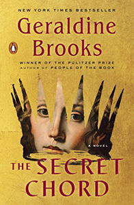 Geraldine Brooks, The Secret Chord: A Novel (New York: Viking, 2015), 352pp.