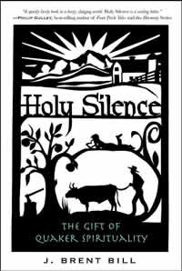 J. Brent Bill, Holy Silence; The Gift of Quaker Spirituality (Brewster, MA: Paraclete Press, 2005), 147pp.