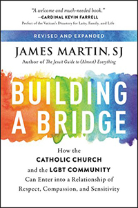 James Martin, SJ, Building a Bridge; How the Catholic Church and the LGBT Community Can Enter Into a Relationship of Respect, Compassion, and Sensitivity (New York: HarperOne, 2017), 150pp.