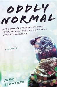 John Schwartz, Oddly Normal; One Family's Struggle to Help Their Teenage Son Come to Terms with His Sexuality (New York: Gotham Books, 2012), 290pp.