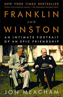 Jon Meacham, Franklin and Winston: An Intimate Portrait of an Epic Friendship