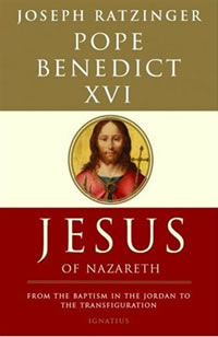 Joseph Ratzinger, Pope Benedict XVI, Jesus of Nazareth (New York: Doubleday, 2007), 374pp. 