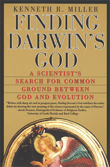 Kenneth Miller, Finding Darwin's God; A Scientist's Search for Common Ground Between God and Evolution (1999, 2002)