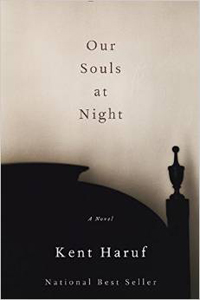 Kent Haruf, Our Souls at Night; A Novel (New York: Knopf, 2015), 179pp.