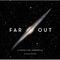 Michael Benson, Far Out; A Space Time Chronicle (New York: Abrams, 2009), 328pp.