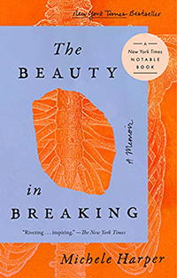 Michele Harper, The Beauty in Breaking: A Memoir (New York: Riverhead Books, 2020), 284pp.