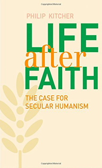Philip Kitcher, Life After Faith; The Case for Secular Humanism (New Haven: Yale University Press, 2014), 175pp.