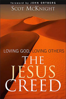 Scot McKnight, The Jesus Creed; Loving God, Loving Others (Brewster, MA: Paraclete Press, third printing, 2005), 335pp.