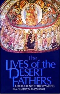 The Lives of the Desert Fathers (Historia Monachorum in Aegypto), translated by Norman Russell, introduction by Benedicta Ward (Kalamazoo: Cistercian Publications, 1981), 181pp. 