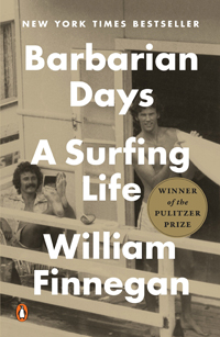 William Finnegan, Barbarian Days: A Surfing Life (New York: Penguin, 2015), 447pp.