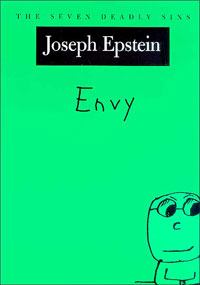 Envy, by Jospeh Epstein.
