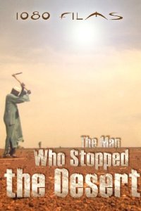 The Man Who Stopped the Desert (Burkina Faso).