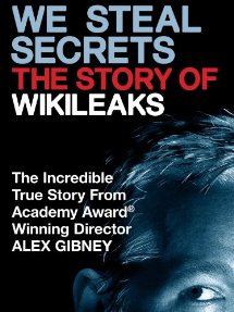 We Steal Secrets; The Story of WikiLeaks (2013)
