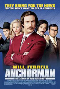 Anchorman; The Legend of Ron Burgundy