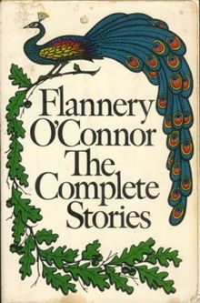 Flannery O'Connor Complete Stories.